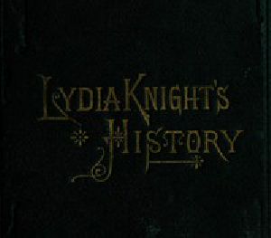 [Gutenberg 46602] • Lydia Knight's History / The First Book of the Noble Women's Lives